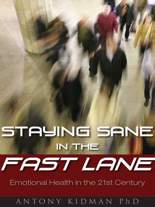 Title details for Staying Sane in the Fast Lane by Antony Kidman - Available